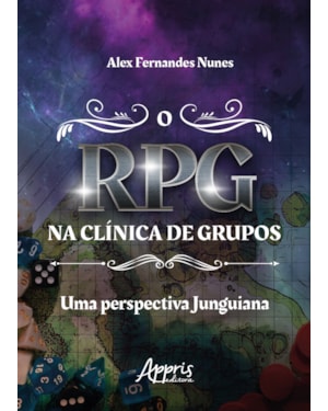 O RPG NA CLÍNICA DE GRUPOS: UMA PERSPECTIVA JUNGUIANA