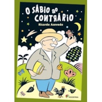 O SÁBIO AO CONTRÁRIO