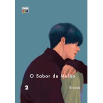 O SABOR DE MELÃO: VOLUME 2 (FINAL)