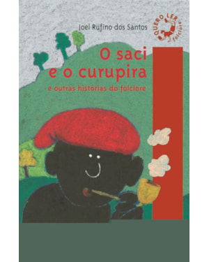O SACI E O CURUPIRA