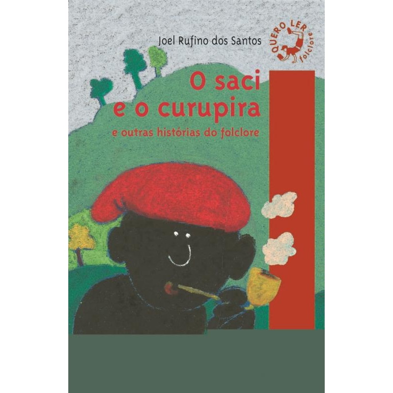 O SACI E O CURUPIRA