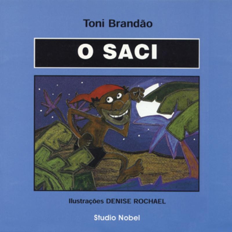 O SACI : LENDAS BRASILEIRAS