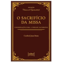 O SACRIFÍCIO DA MISSA