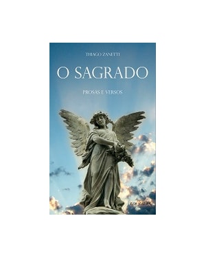 O SAGRADO - PROSAS E VERSOS