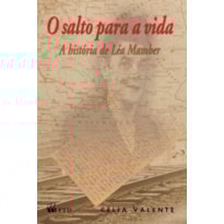 O SALTO PARA A VIDA: A HISTÓRIA DE LEA MAMBER