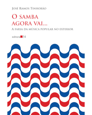 O samba agora vai...: a farsa da música popular no exterior