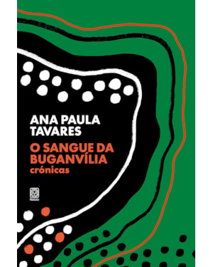 O SANGUE DA BUGANVÍLIA: CRÓNICAS