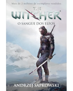 O SANGUE DOS ELFOS - THE WITCHER - A SAGA DO BRUXO GERALT DE RÍVIA (CAPA GAME)