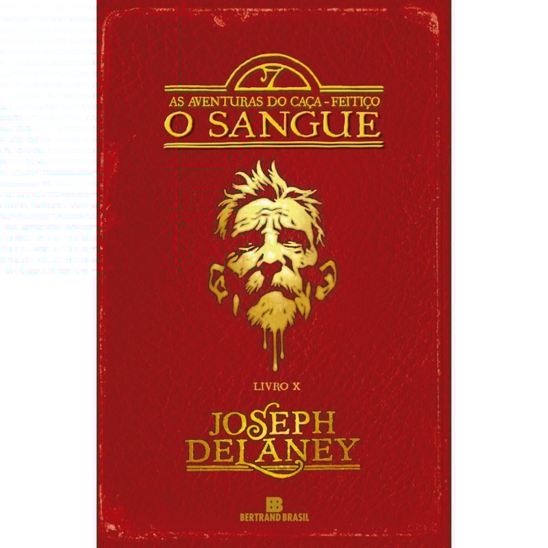 O SANGUE (VOL. 10 AS AVENTURAS DO CAÇA-FEITIÇO)