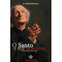 O SANTO E SEU DEMÔNIO