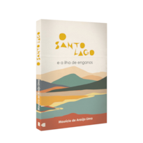 O santo lago e a ilha de enganos