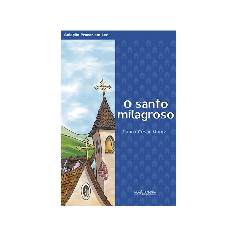 O SANTO MILAGROSO