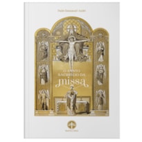 O SANTO SACRIFÍCIO DA MISSA