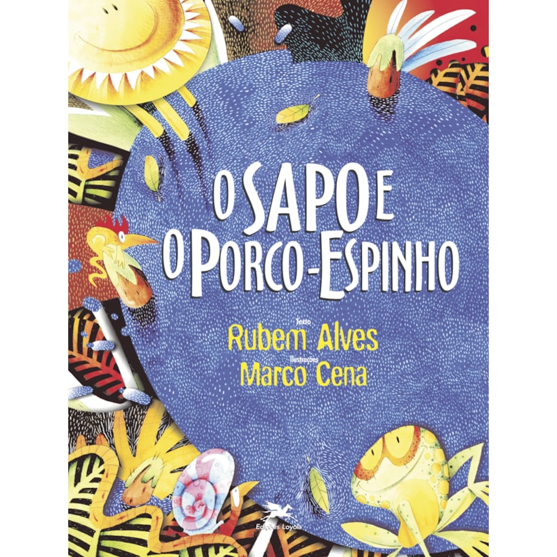 O SAPO E O PORCO- ESPINHO