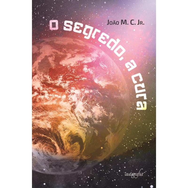 O SEGREDO, A CURA