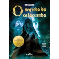 O SEGREDO DA CATACUMBA