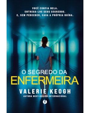 O SEGREDO DA ENFERMEIRA (BEST-SELLER INTERNACIONAL!)