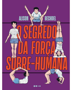 O segredo da força sobre-humana