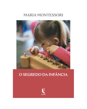 O SEGREDO DA INFÂNCIA