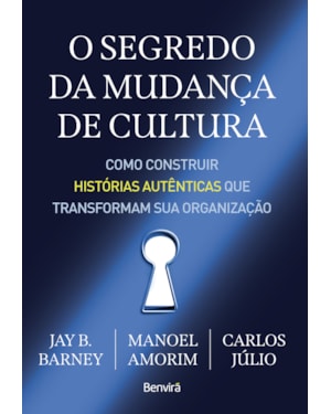 O SEGREDO DA MUDANÇA DE CULTURA - 1ª EDIÇÃO 2024