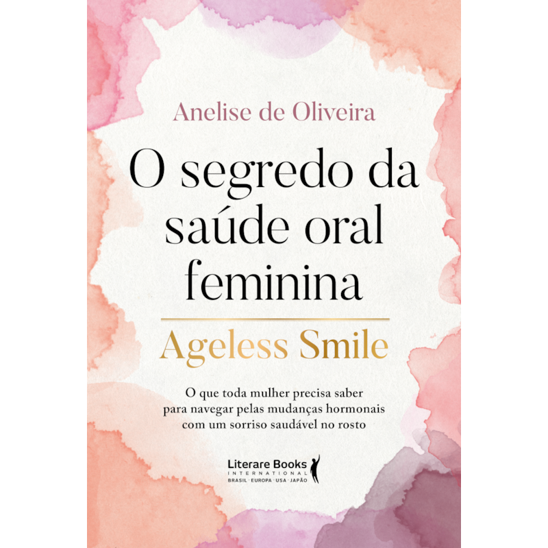 O segredo da saúde oral feminina