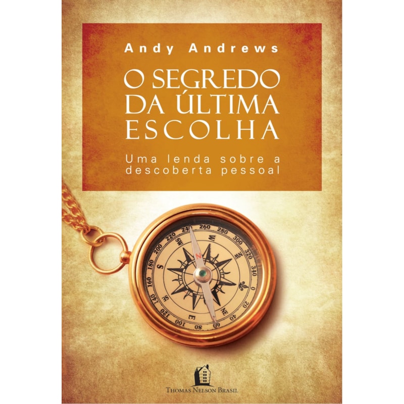 O SEGREDO DA ÚLTIMA ESCOLHA