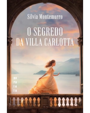 O SEGREDO DA VILLA CARLOTTA