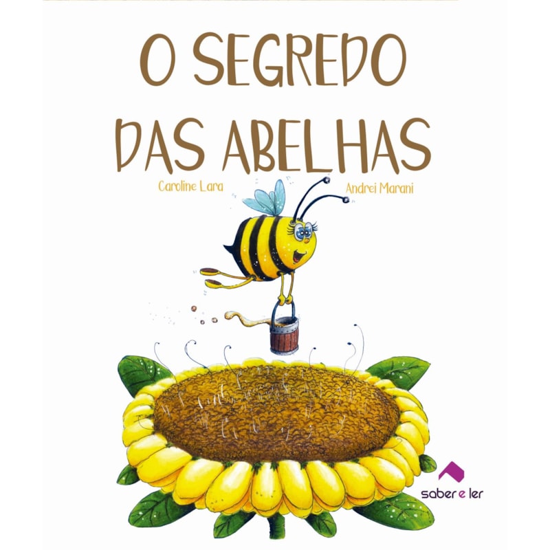 O SEGREDO DAS ABELHAS