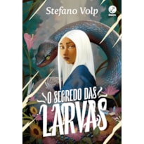 O SEGREDO DAS LARVAS (VOL. 1)