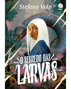 O SEGREDO DAS LARVAS (VOL. 1)