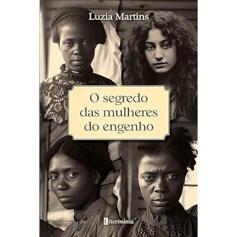 O SEGREDO DAS MULHERES DO ENGENHO