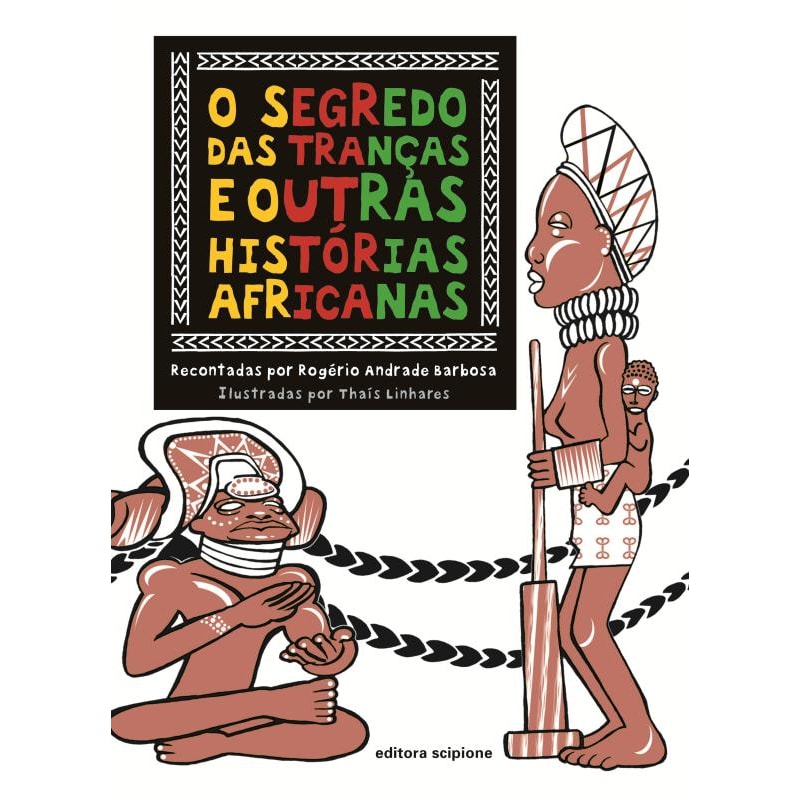 O SEGREDO DAS TRANÇAS E OUTRAS HISTÓRIAS AFRICANAS