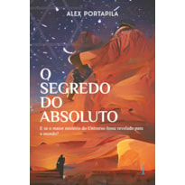 O SEGREDO DO ABSOLUTO