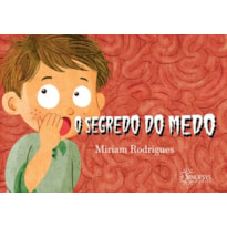O segredo do medo