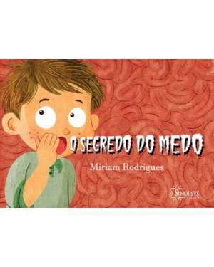O segredo do medo