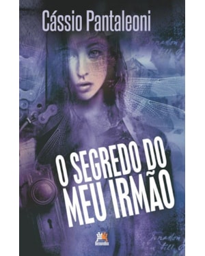 O SEGREDO DO MEU IRMÃO