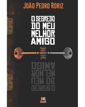 O SEGREDO DO MEU MELHOR AMIGO