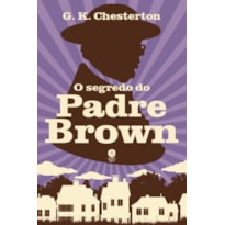 O SEGREDO DO PADRE BROWN