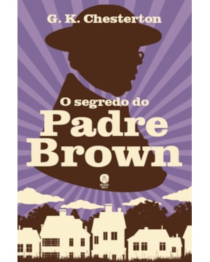 O SEGREDO DO PADRE BROWN