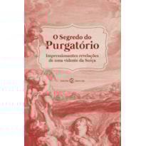 O SEGREDO DO PURGATÓRIO
