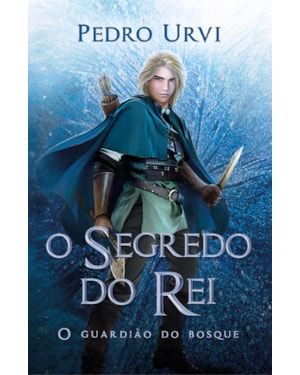 O SEGREDO DO REI - SEGUNDO VOLUME DA SÉRIE 