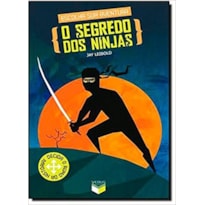 O SEGREDO DOS NINJAS