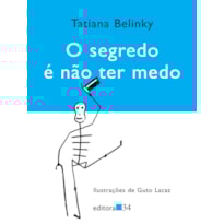 O segredo é não ter medo