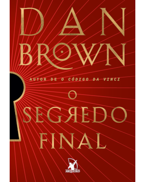 O SEGREDO FINAL (ROBERT LANGDON - LIVRO 6)