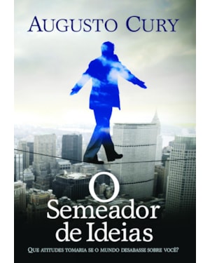 O SEMEADOR DE IDÉIAS