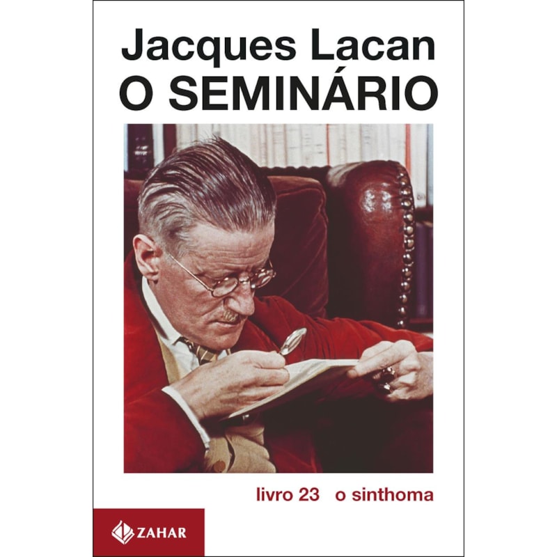 O SEMINÁRIO, LIVRO 23: O SINTHOMA