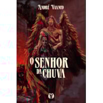 O senhor da chuva
