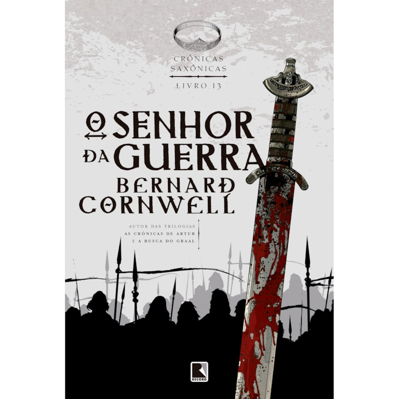 O SENHOR DA GUERRA (VOL. 13 CRÔNICAS SAXÔNICAS)