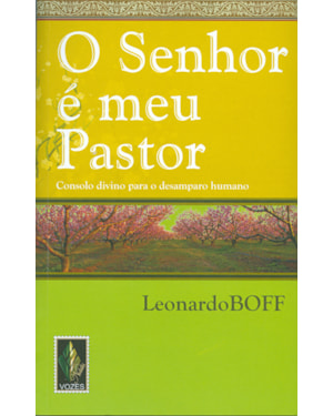 O SENHOR É MEU PASTOR: CONSOLO DIVINO PARA O DESAMPARO HUMANO