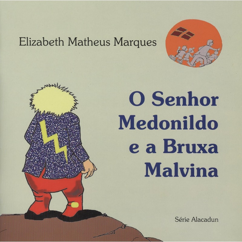 O SENHOR MEDONILDO E A BRUXA MALVINA